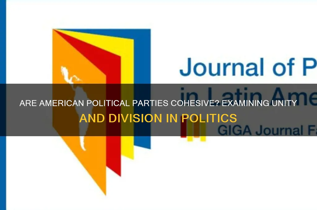 are american political parties cohesive