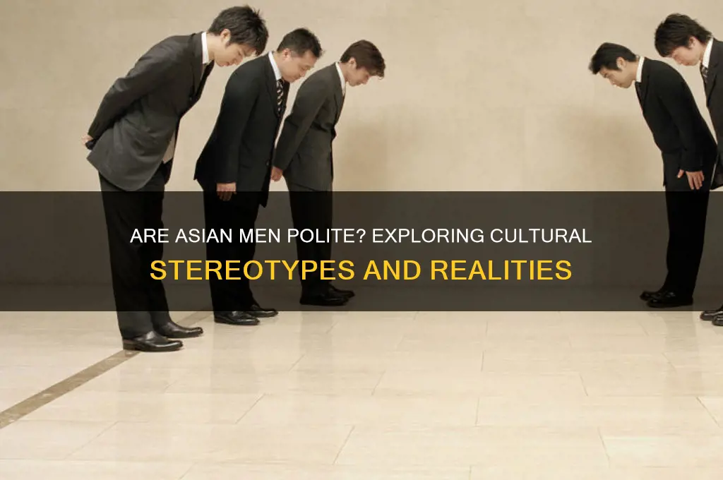 are asian men polite