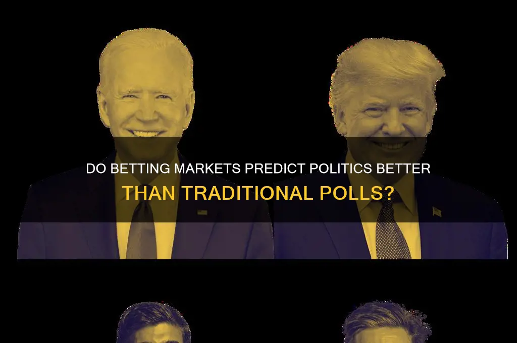 are betting markets politics better