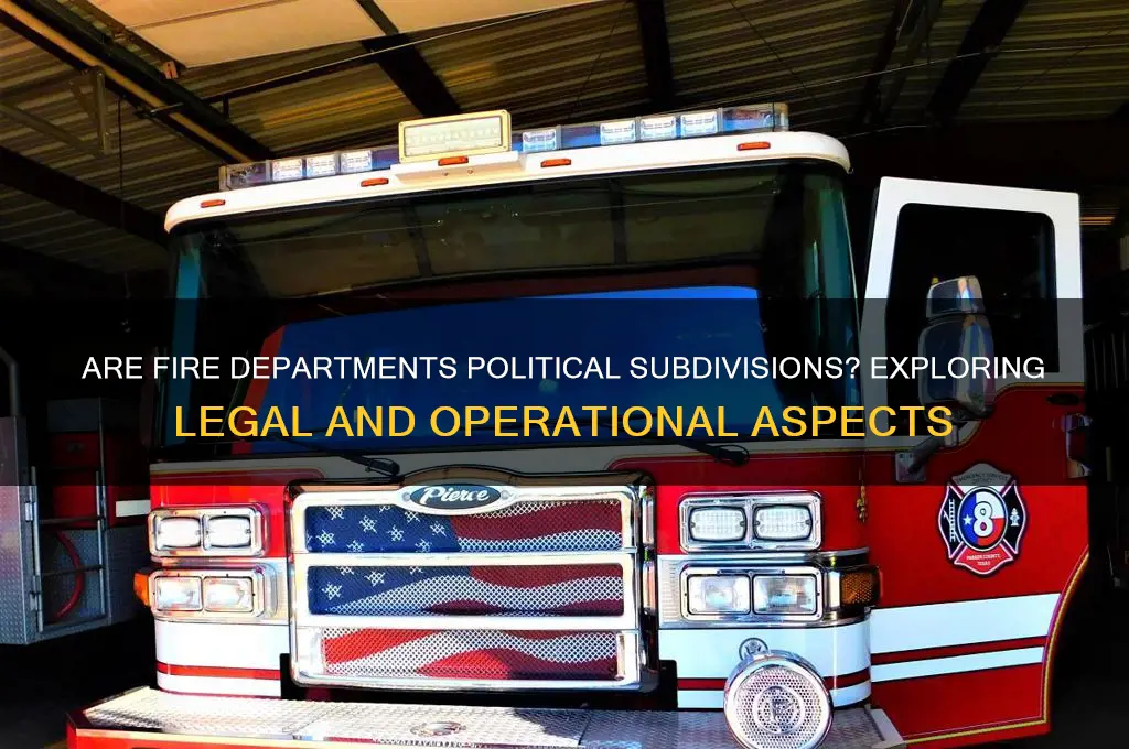 are firedepartments political subdivisions
