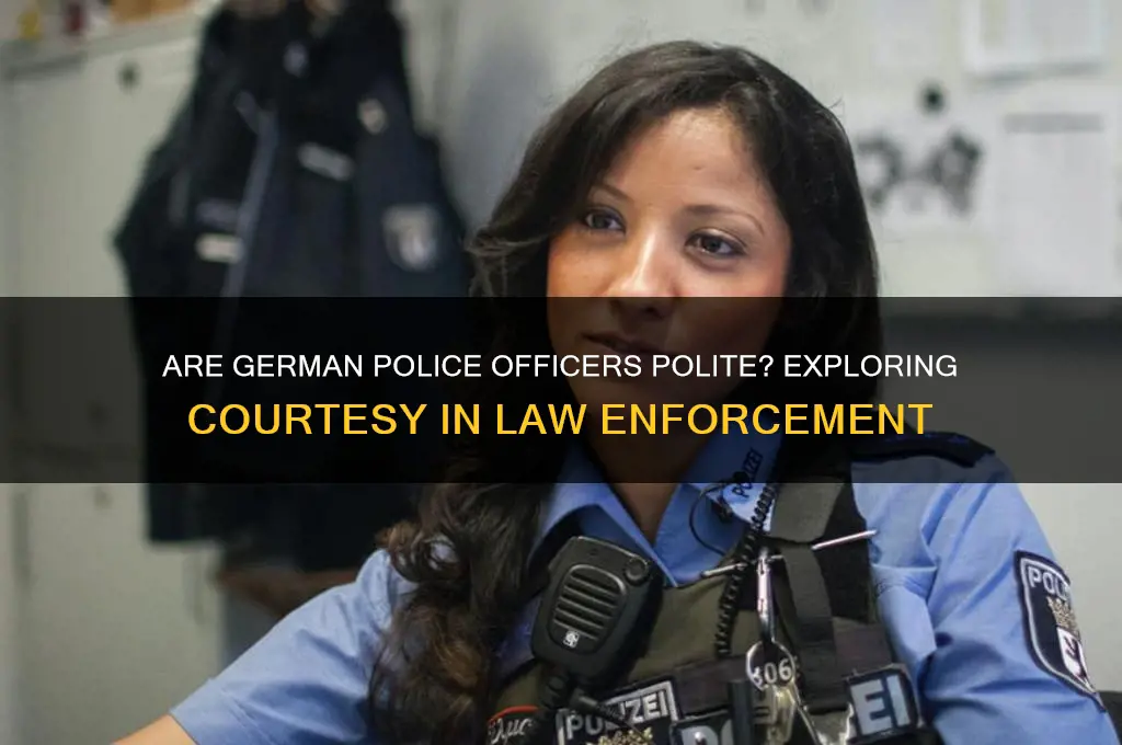 are german police officers polite