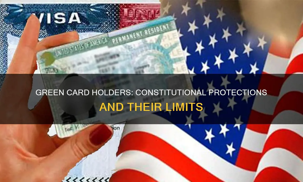 are green card holders protected by the constitution
