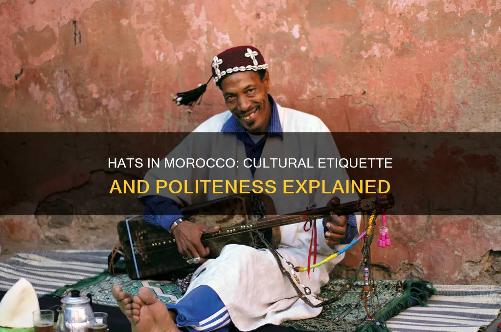 are hats polite in morocco