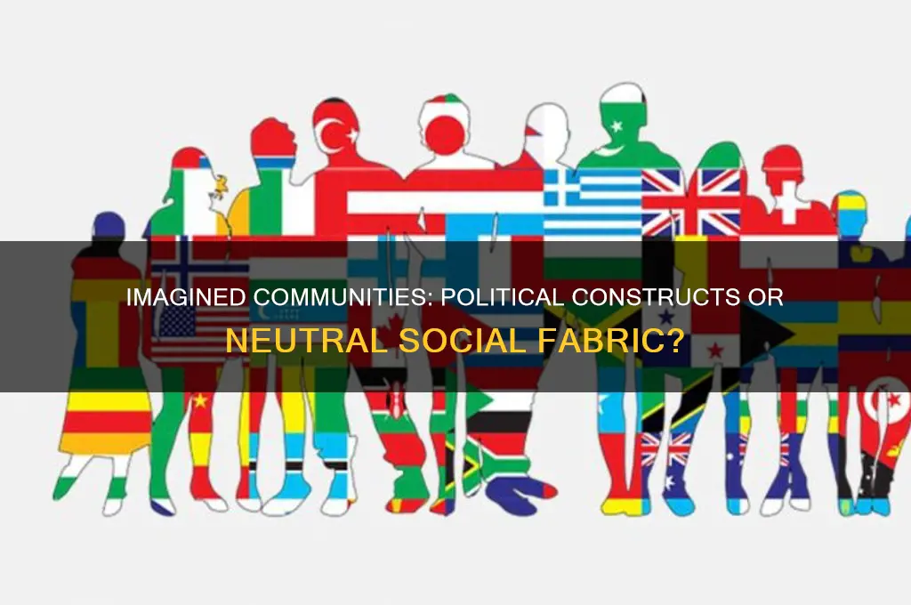 are imagined communities inherently political