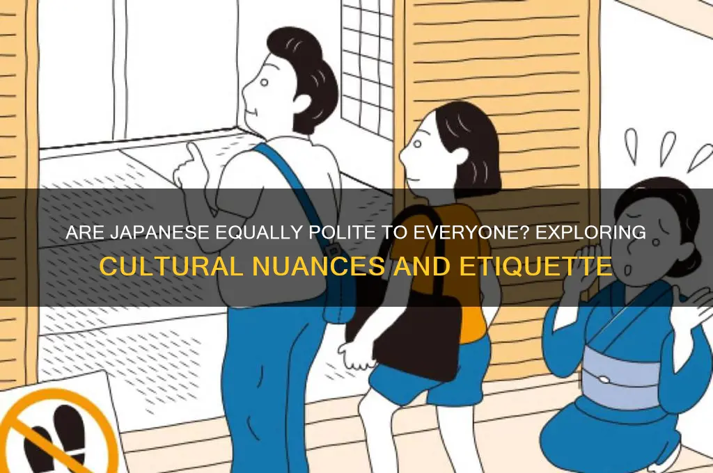 are japanese polite to everyone