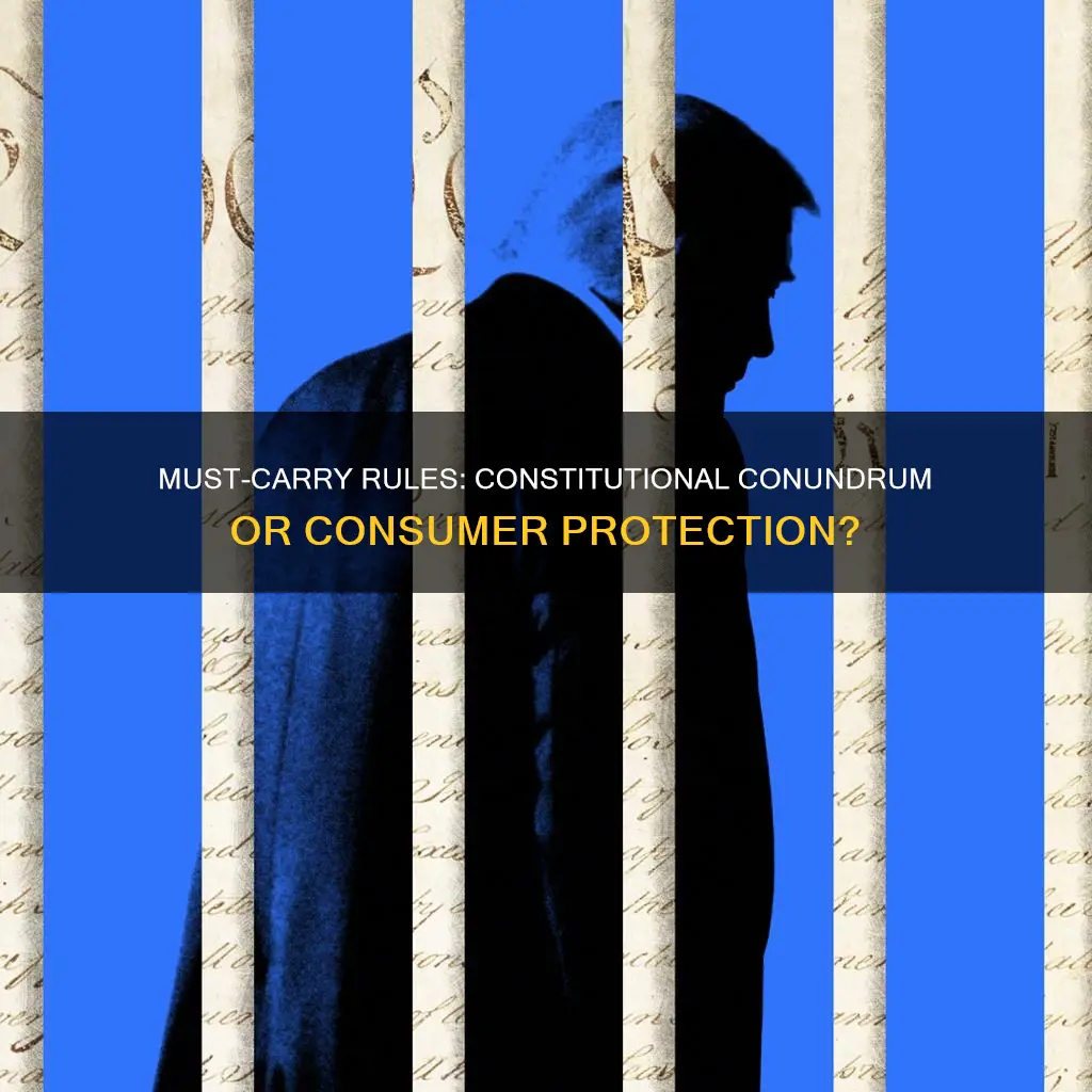 are must carry rules constitutional