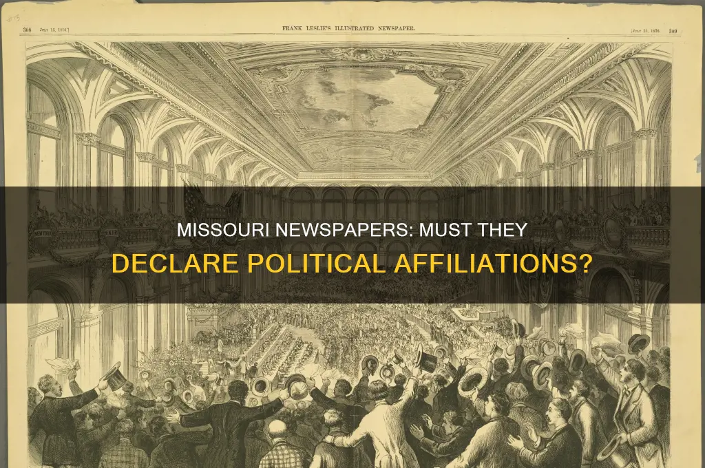 are newspapers in missouri required to declare a political party