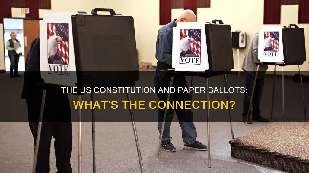 are paper ballots mentioned in the us constitution