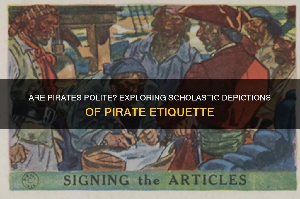 are pirates polite scholastic