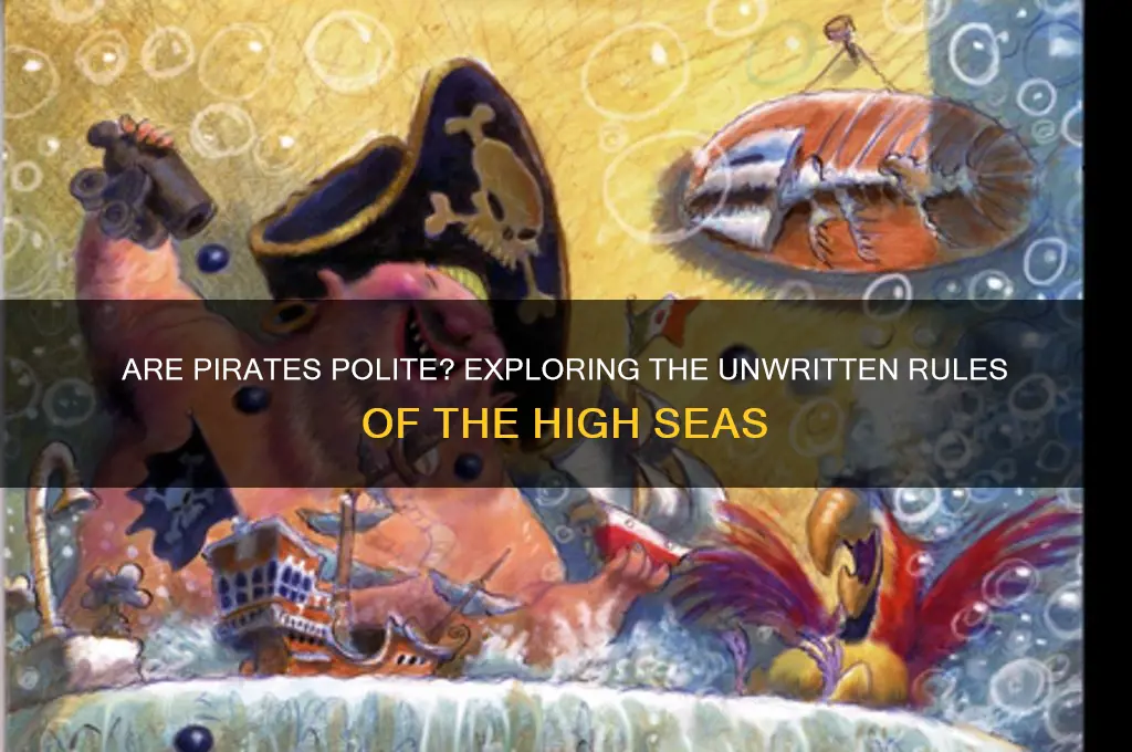 are pitates polite rules