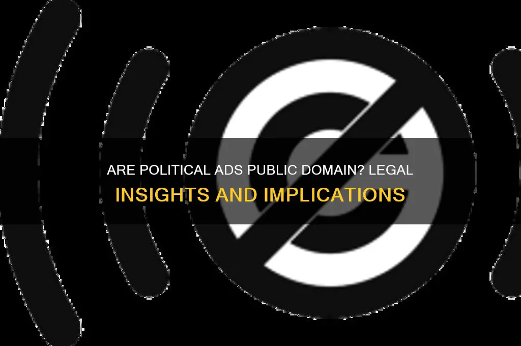 are political ads public domain