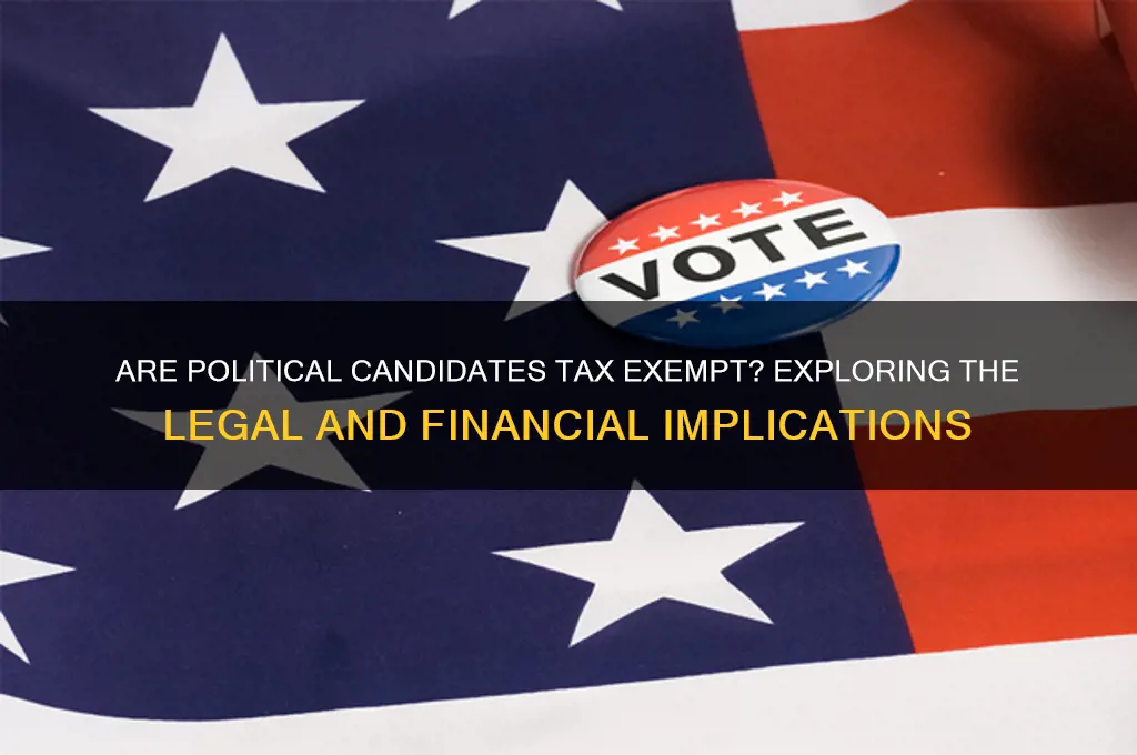 are political candidates tax exempt