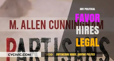 Are Political Favor Hires Legal? Exploring Ethics and Legal Boundaries