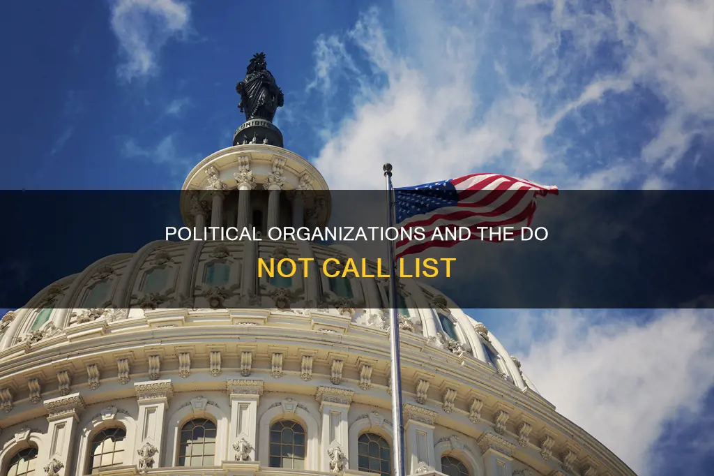are political orgs bound by the do not call list