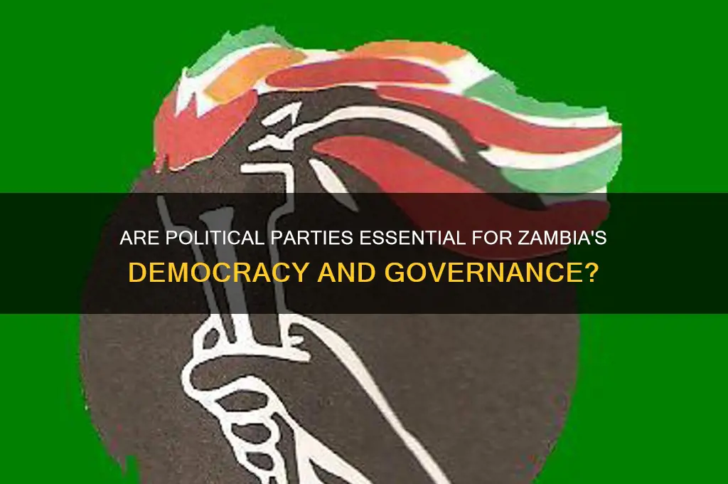 are political parties necessary in zambia