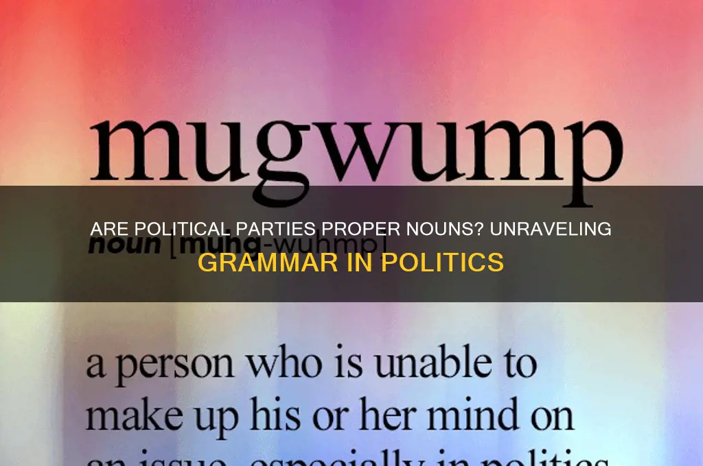 are political parties proper nouns