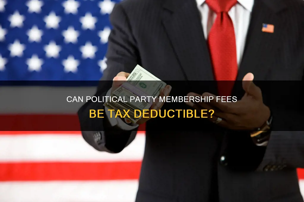 are political party memberships tax deductible