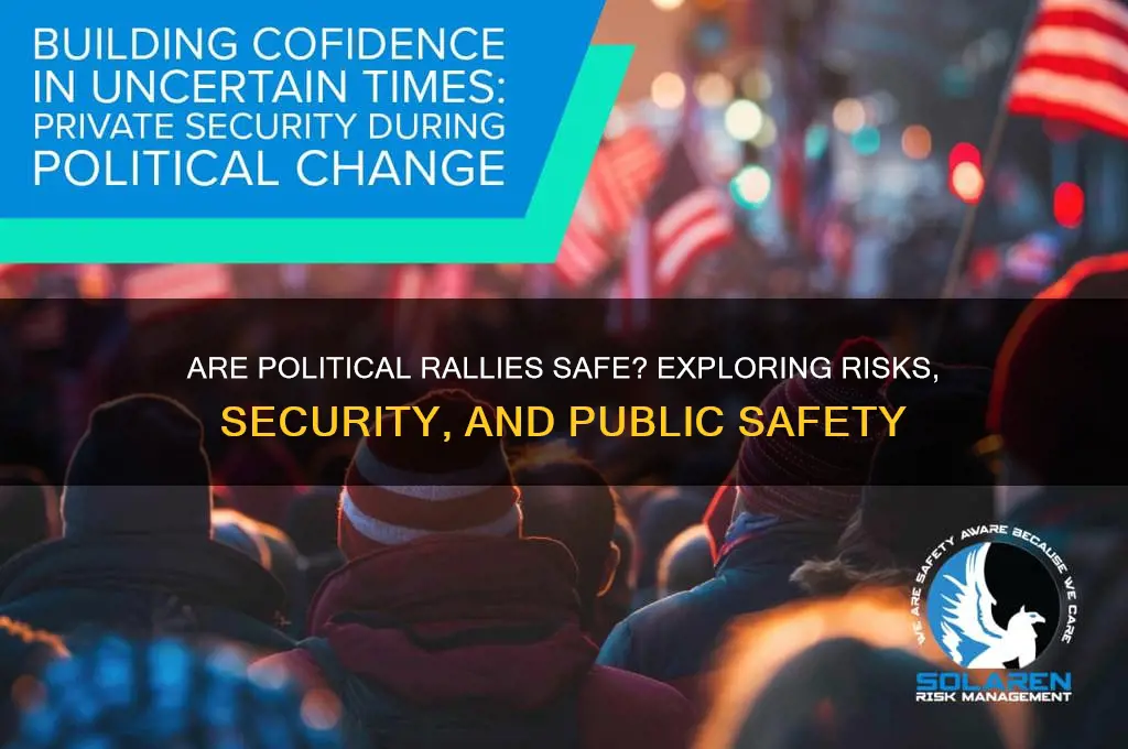 are political rallies safe