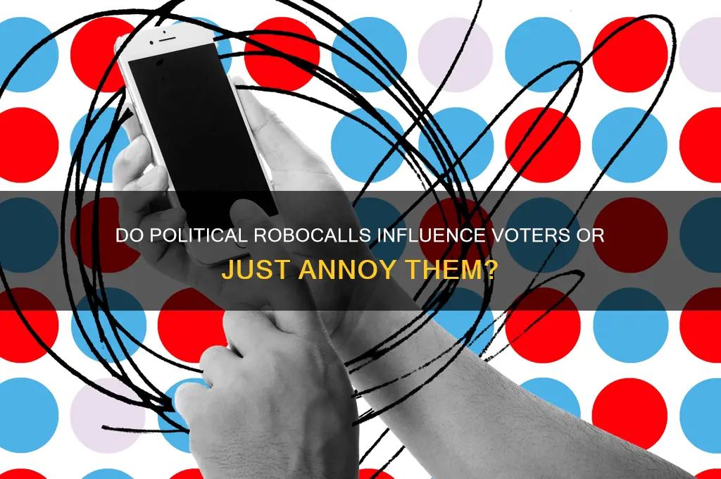 are political robocalls effective