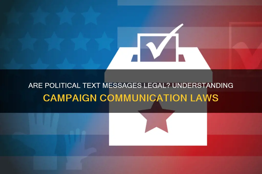 are political text messages legal