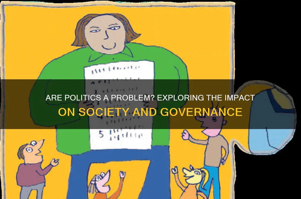 are politics a problem