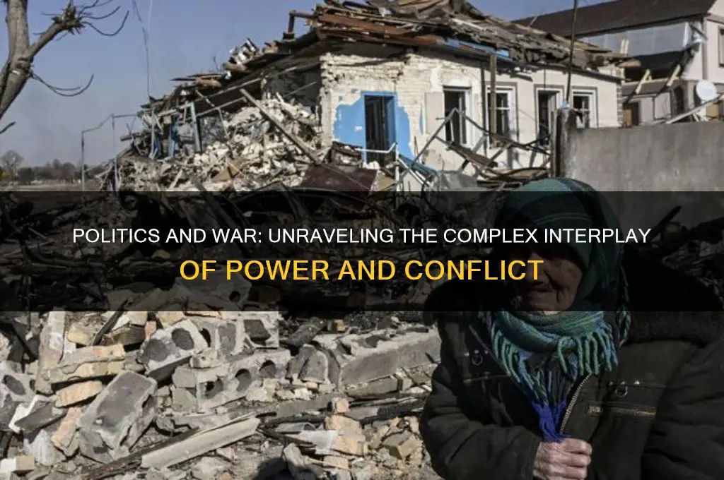 are politics and war related