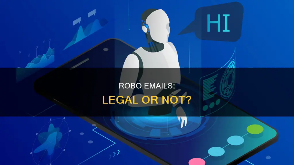 are robo email legal