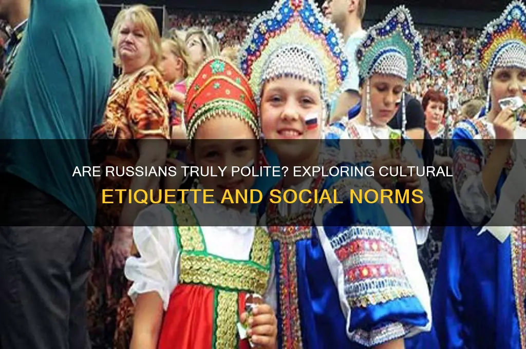 are russians very polite