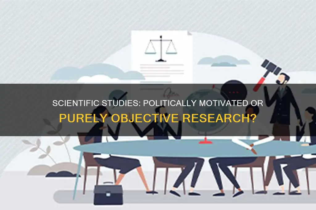are scientific studies politically driven