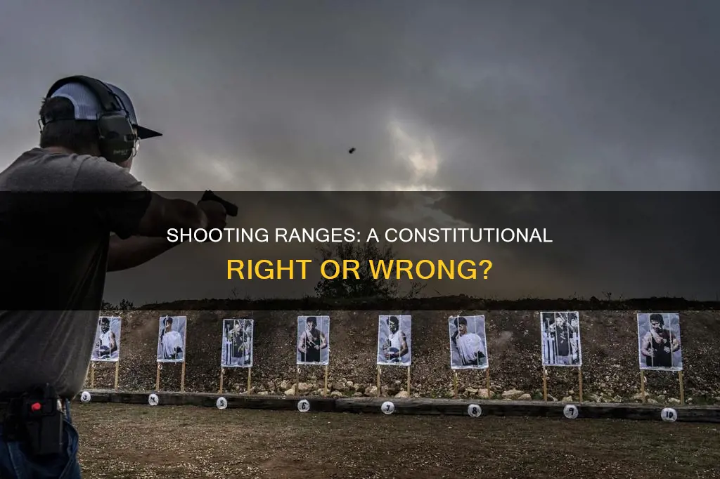 are shooting ranges constitutionally protected