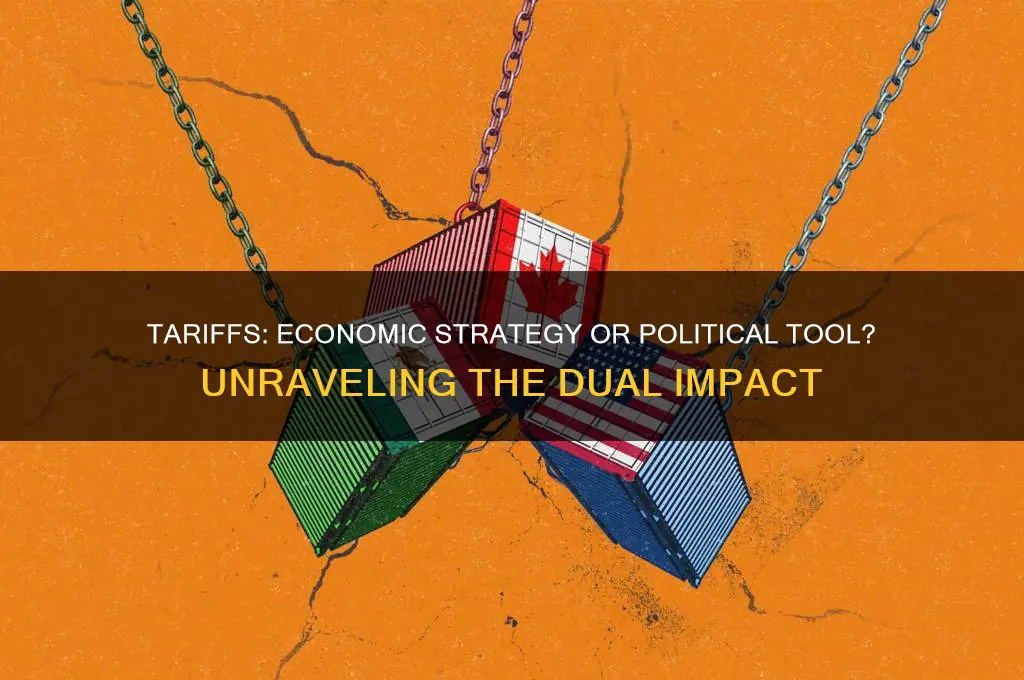 are tariffs economic or political