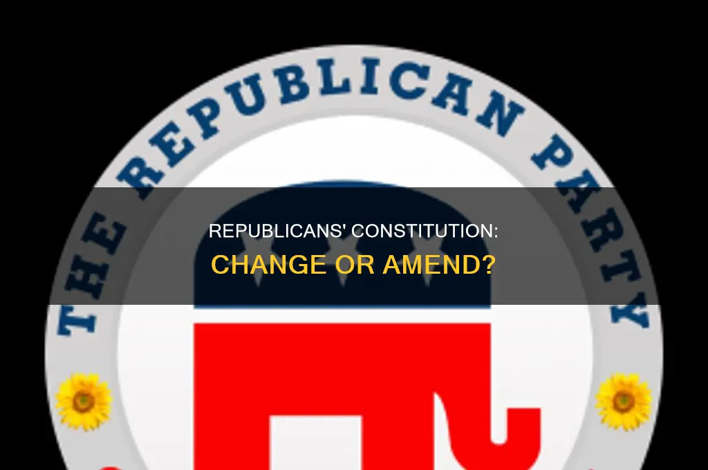 are the republicans ready to change or amend constitution