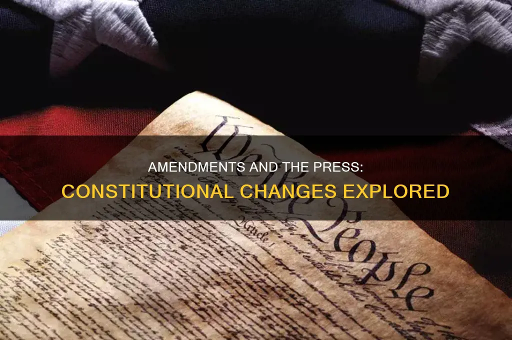 are there any amendments to the constitution re the press