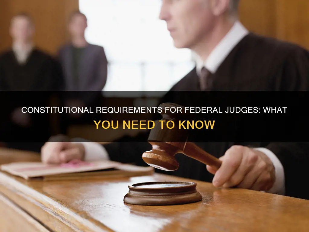 are there constitutional requirements for beipartmentsng a federal judge