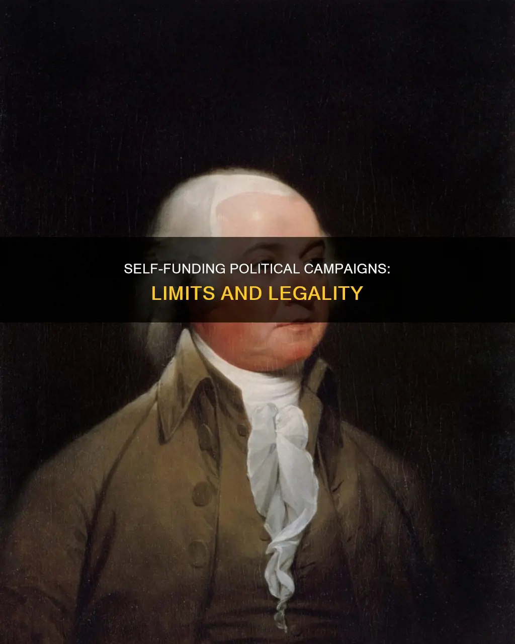 are there limits on self funding a political campaign