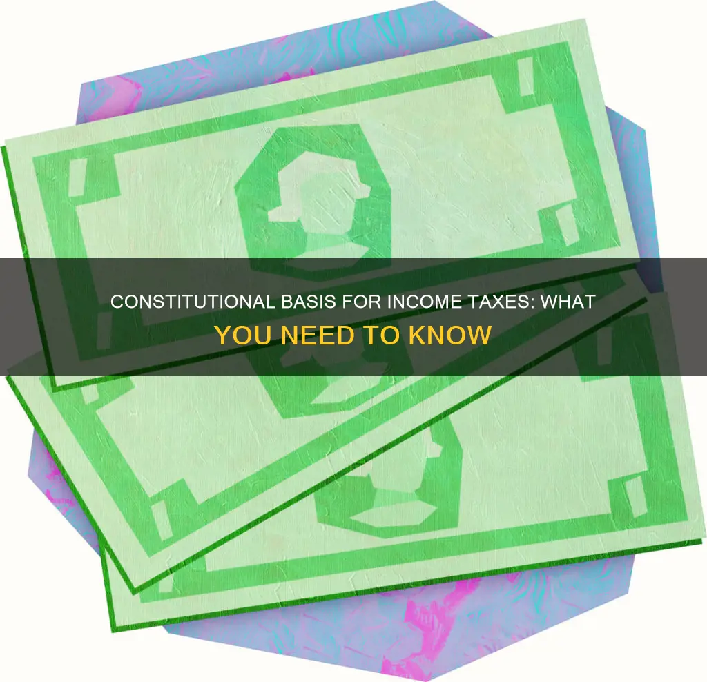 are there provisions in the constitution for income taxes