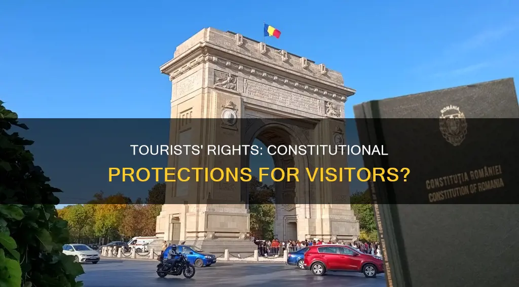 are tourists entitled to protections under the constitution