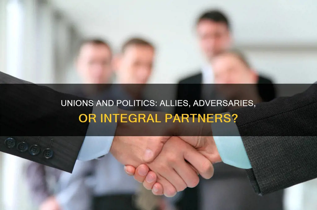 are unions apart of politics
