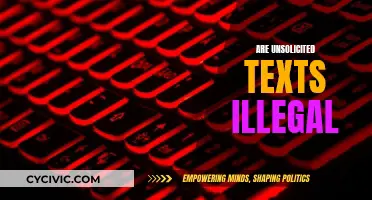 Unsolicited Texts: Nuisance or Illegal?