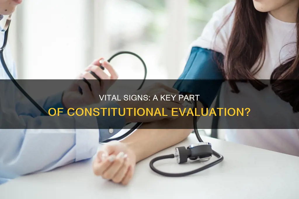 are vital signs part of the constitutional evaluation