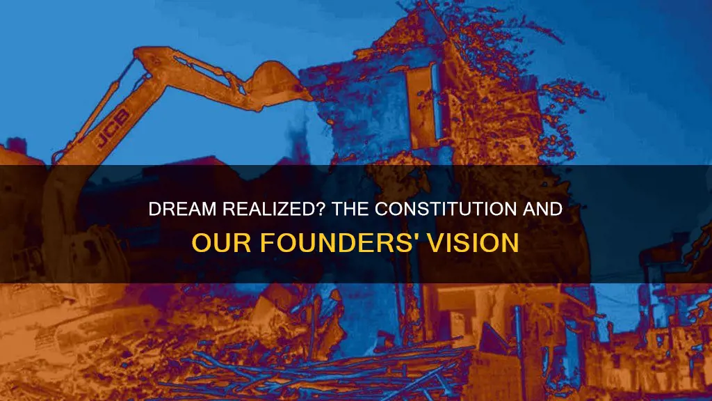 are we living the dreams of our constitution makers