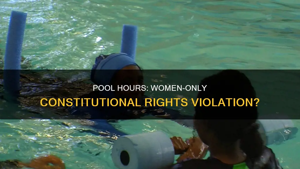 are women-only pool hours a constitutional violation