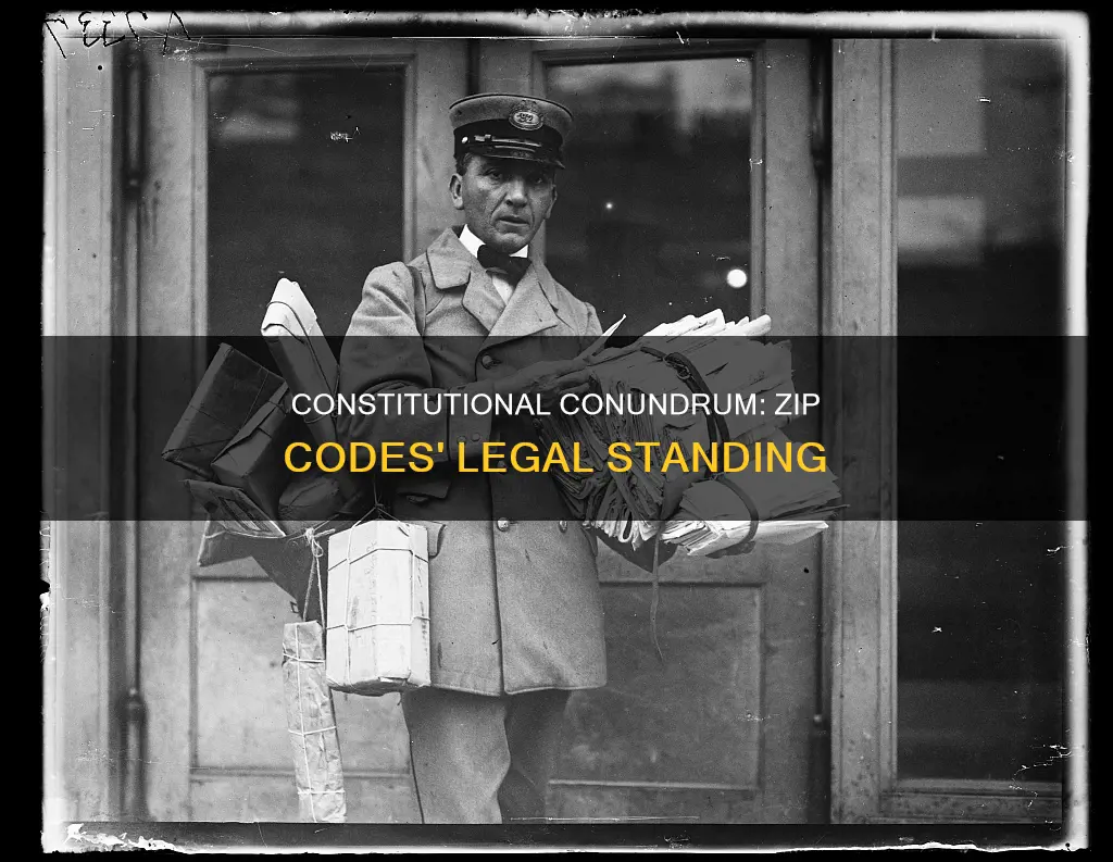 are zip codes part of the constitution