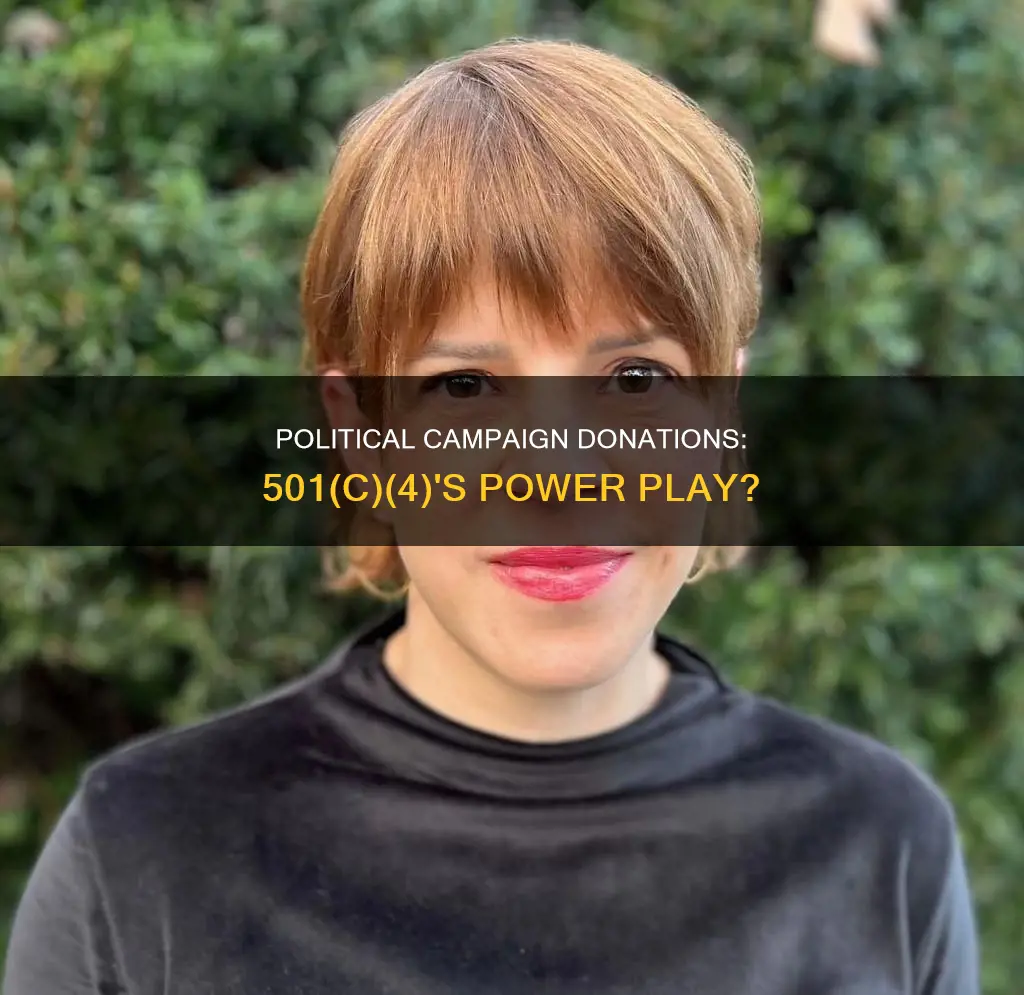 can a 501c4 donate to a political campaign