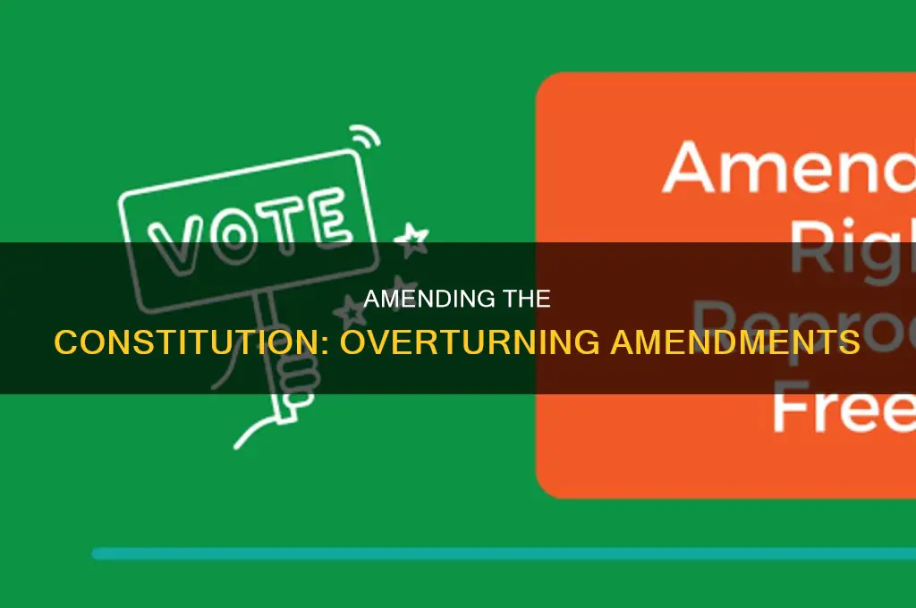 can a constitutional amendment be overturned