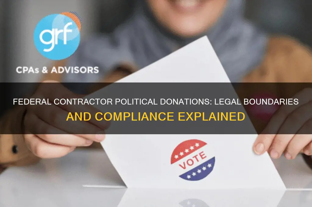 can a federal contractor donate to a political party