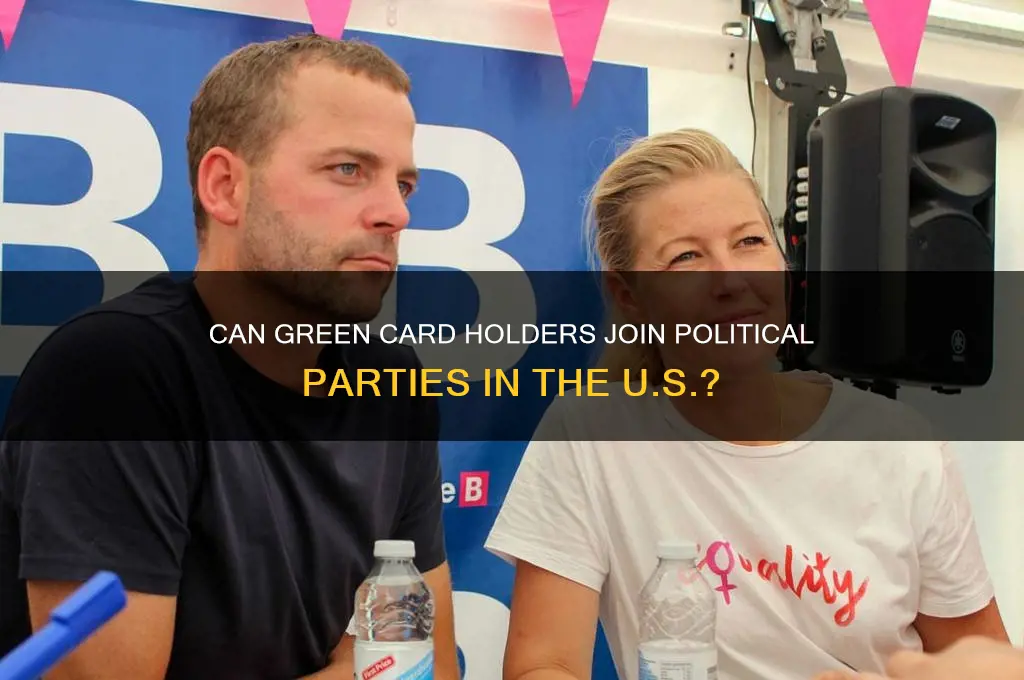 can a green card holder join a political party