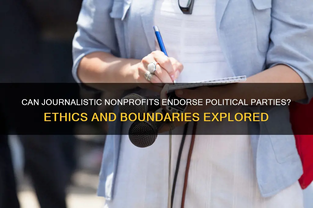can a journalistic nonprofit espouse a political party
