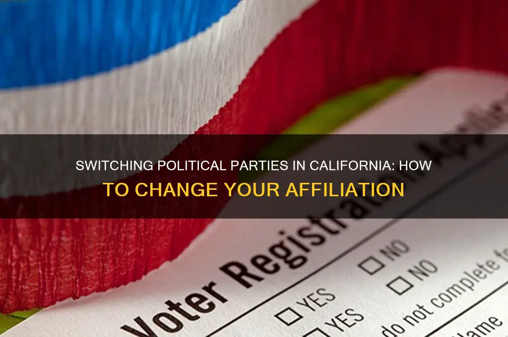can a person change their political party in california