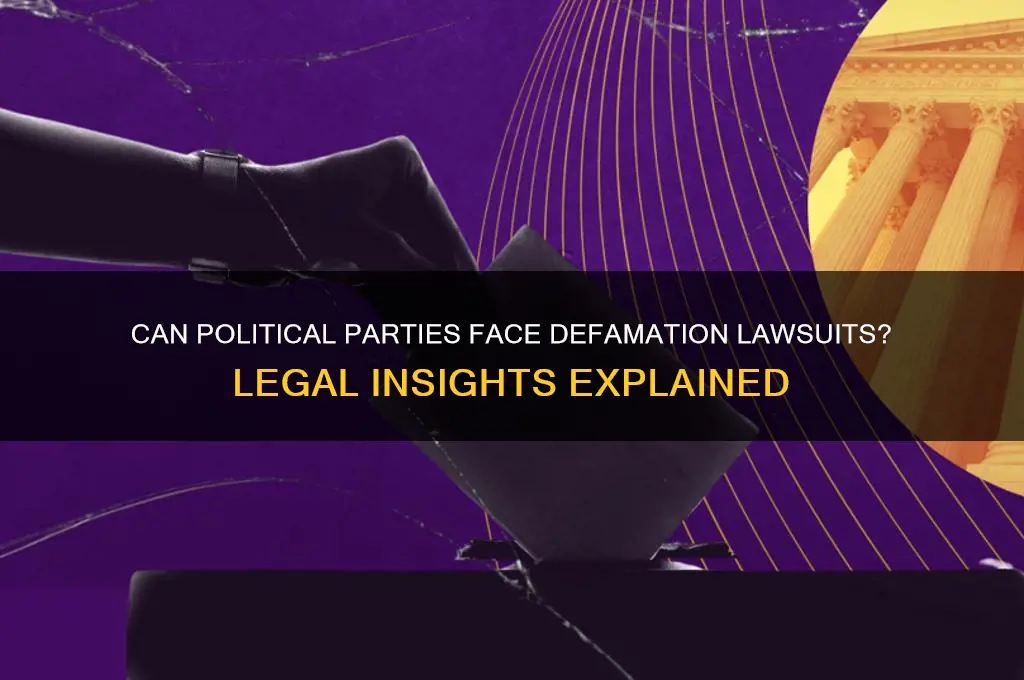 can a political party be sued for defamation